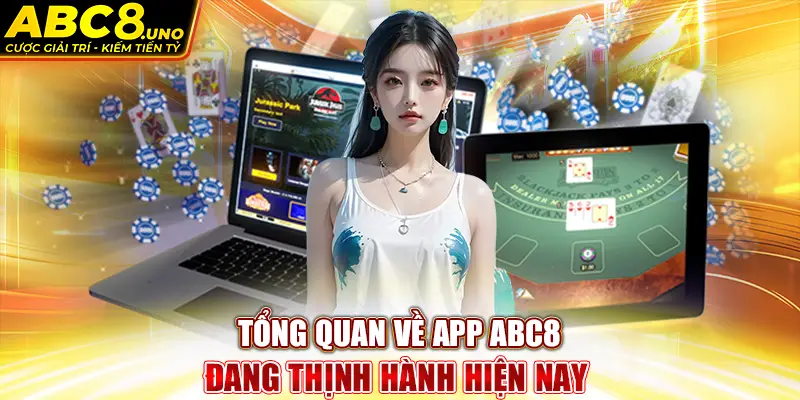 tong-quan-ve-app-abc8-dang-thinh-hanh-hien-nay-