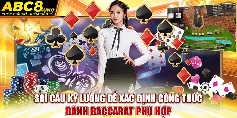 soi-cau-ky-luong-de-xac-dinh-cong-thuc-danh-baccarat-phu-hop