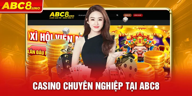 Casino-chuyen-nghiep-tai-ABC8_4_11zon