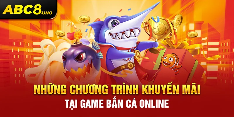 nhung-chuong-trinh-khuyen-mai-tai-game-ban-ca-online