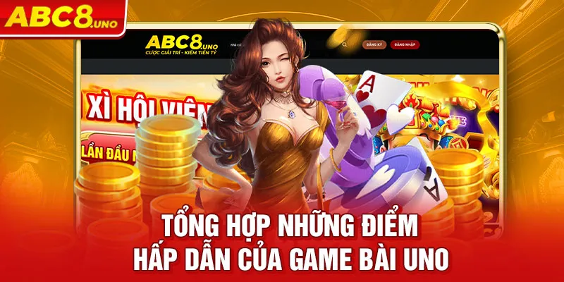 Tong-hop-nhung-diem-hap-dan-cua-game-bai-Uno_4_11zon