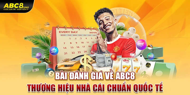 bai-danh-gia-ve-abc8-thuong-hieu-nha-cai-chuan-quoc-te