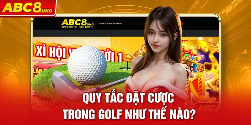 quy-tac-dat-cuoc-trong-golf-nhu-the-nao_18_11zon